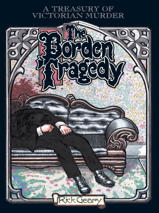 Title details for The Borden Tragedy by Rick Geary - Available
